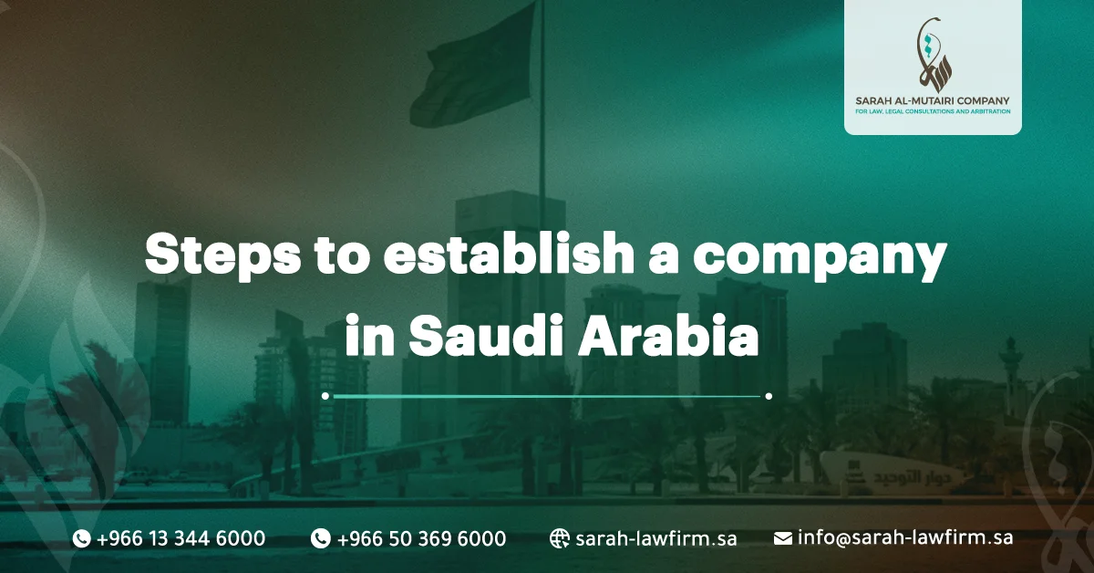 Steps to Establish a Company in Saudi Arabia